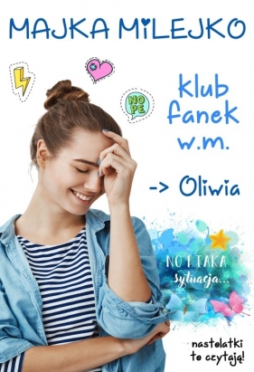 Klub Fanek W.M. Oliwia - Milejko Majka