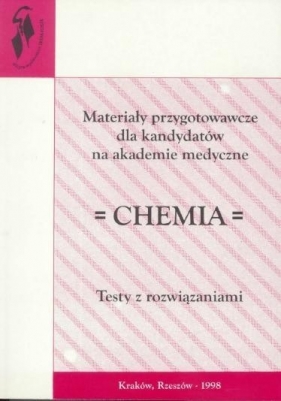 Materiały przygot. dla kand. na akad. med. Chemia - Opracowanie zbiorowe