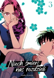 Niech śmierć nas rozdzieli #3 - Asuka Konishi