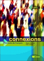 Connexions 1 podręcznik - Yves Loiseau, Merieux Regine
