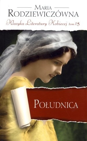 Południca. Klasyka Literatury Kobiecej. Tom 15