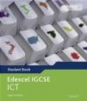 Edexcel International GCSE ICT Student Book - Roger Crawford