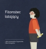 Fitorożec latający Lidka Iwanowska-Szymańska