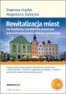 Rewitalizacja miast we współpracy z podmiotem prywatnym w formule  partnerstwa Hajdys Dagmara, Ślebacka Magdalena