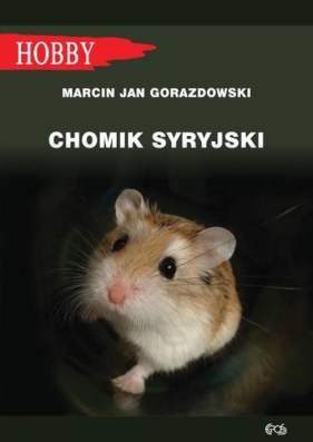 Chomik syryjski - Marcin Jan Gorazdowski