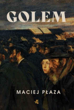 Golem - Płaza Maciej