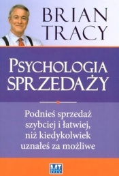 Psychologia sprzedaży - Brian Tracy