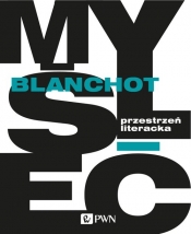 Przestrzeń literacka - Blanchot Maurice