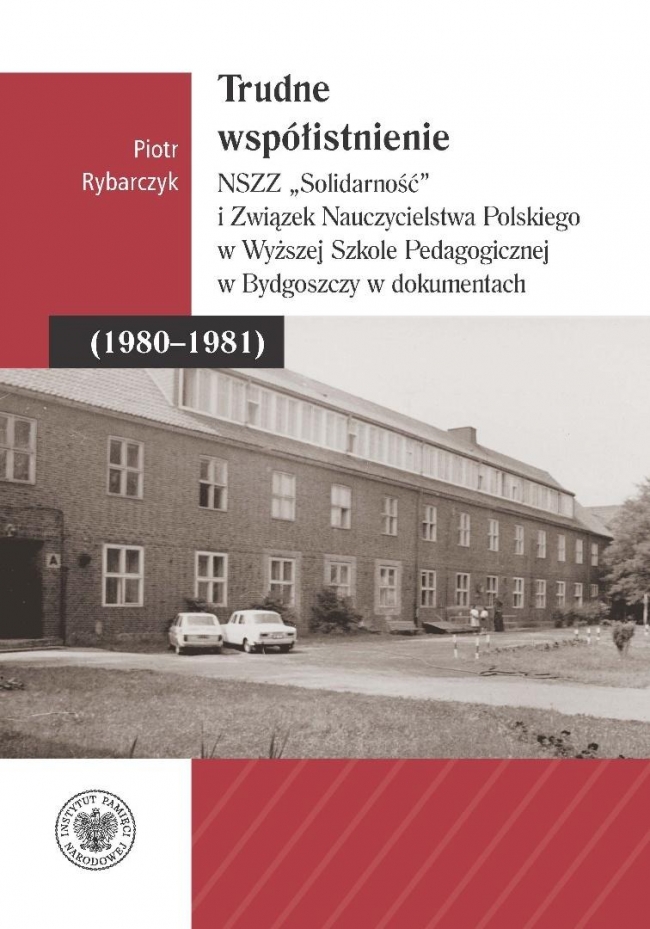 Trudne współistnienie. NSZZ 