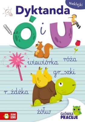 Główka pracuje. Dyktanda Ó i U - Opracowanie zbiorowe