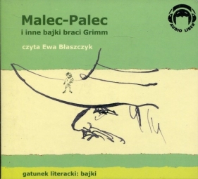 Malec-Palec i inne bajki braci Grimm (Audiobook) - Bracia Grimm