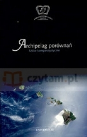 Archipelag porównań szkice komparatystyczne