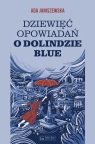 Dziewięć opowiadań o Dolindzie Blue Agnieszka Janiszewska