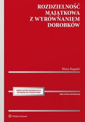 Rozdzielność majątkowa z wyrównaniem dorobków - Błażej Bugajski