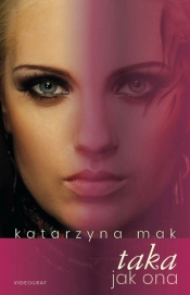 Taka jak ona - Katarzyna Mak