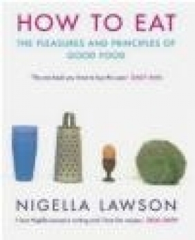 How to Eat Nigella Lawson