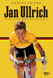 Jan Ullrich. O tym, który mógł być najlepszy - Daniel Friebe