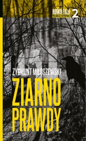 Ziarno prawdy - Zygmunt Miłoszewski