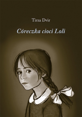 Córeczka cioci Loli - Tirza Dvir