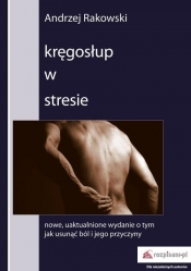 Kręgosłup w stresie - Andrzej Rakowski