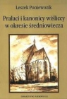 Prałaci i kanonicy wiśliccy w okresie średniowiecza Poniewozik Leszek