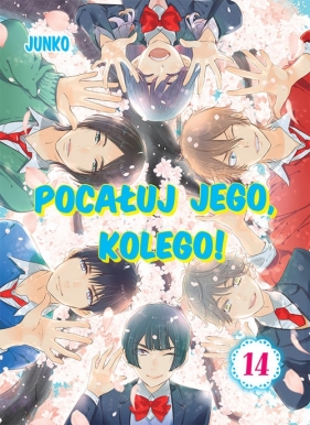 Pocałuj jego, kolego! #14 - Junko