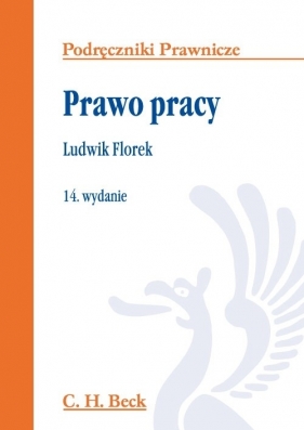 Prawo pracy - Florek Ludwik<br />