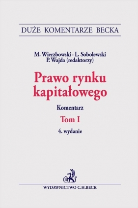 Prawo rynku kapitałowego. Tom I. Komentarz