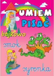 Umiem pisać Bajkowo - <br />
