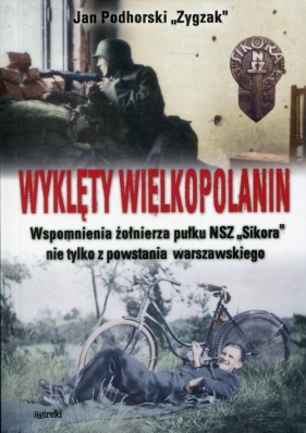 Wyklęty Wielkopolanin - Podhorski Jan Zygzak
