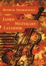 Janko Muzykant Latarnik
	 (Audiobook) Henryk Sienkiewicz
