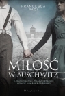 Miłość w Auschwitz DL Francesca Paci