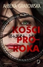 Kości proroka (Uszkodzenia stron) - Ałbena Grabowska