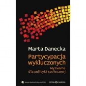 Partycypacja wykluczonych - Danecka Marta