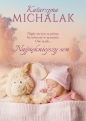 Seria mazurska. Tom 6. Najpiękniejszy sen - Katarzyna Michalak