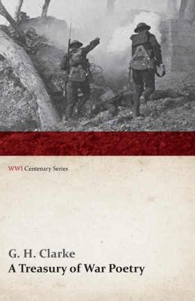 A Treasury of War Poetry - Clarke G. H.