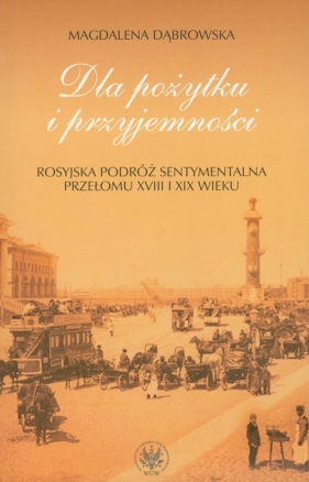 Dla pożytku i przyjemności - Dąbrowska Mgdalena