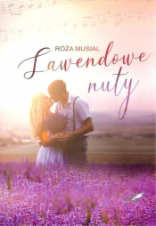 Lawendowe nuty - Róża Musiał