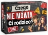 Czego nie mówią Ci Rodzice? Wiek: 15+