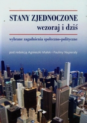 Stany Zjednoczone wczoraj i dziś - <br />