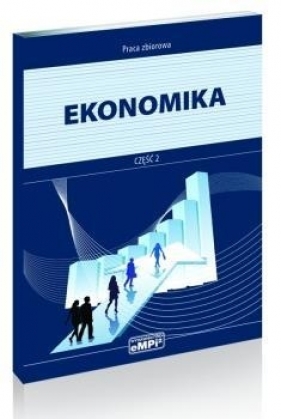 Ekonomika Podręcznik Część 2 - Potoczny Krzysztof, Strzelecka Krystyna, Pietraszewski Marian 