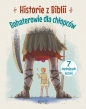 Historie z Biblii. Bohaterowie dla chłopców - Anna Jóźwik