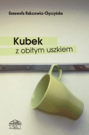 Kubek z obitym uszkiem