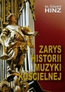 Zarys historii muzyki kościelnej Hinz Edward