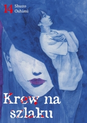 Krew na szlaku. Tom 14 - Shuzo Oshimi