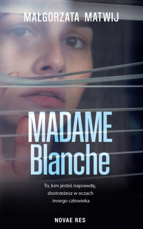 Madame Blanche - Matwij Małgorzata