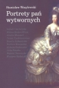 Portrety pań wytwornych - Stanisław Wasylewski