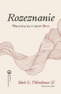 Rozeznanie Wsłuchaj się w szept Boga - Mark E. Thibodeaux