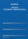  Prawo ochrony środowiska. Meritum