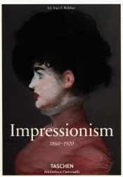 Impressionism 1860-1920 - Walther Ingo F.